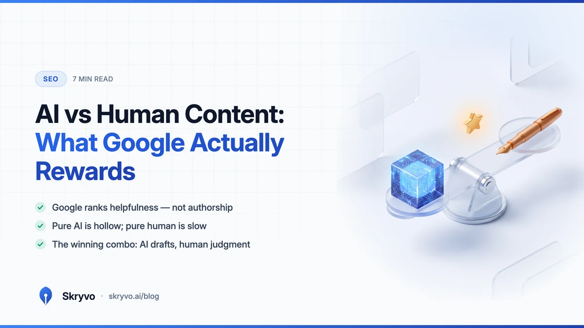 AI vs Human Content: What Google Actually Rewards