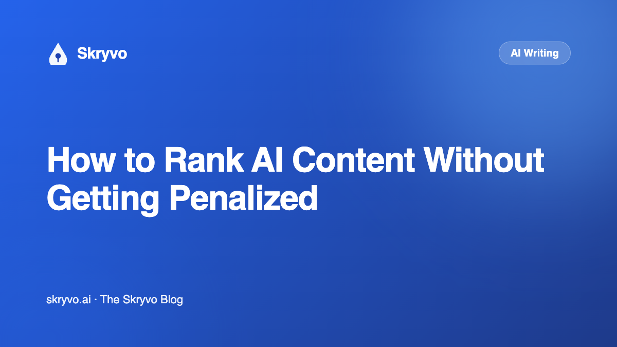How to Rank AI Content Without Getting Penalized